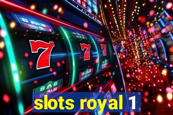 slots royal 1